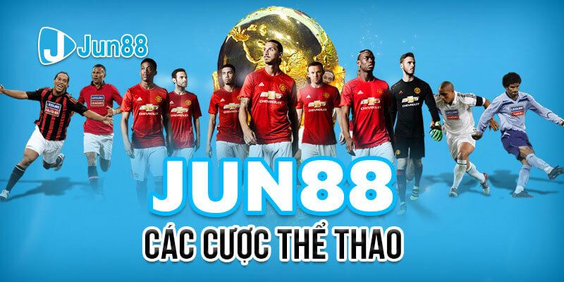 Cược thể thao đa dạng tại Jun88